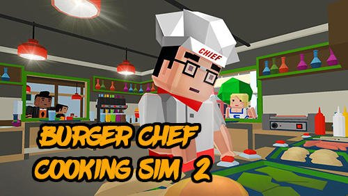 game pic for Burger chef: Cooking sim 2